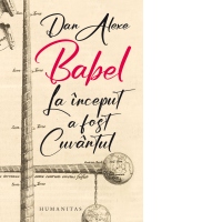 Babel. La inceput a fost Cuvantul