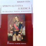 Spiritualitatea juridica in creatiile perene romanesti