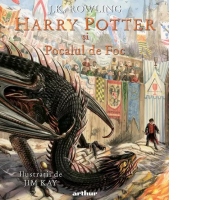 Harry Potter si Pocalul de Foc (editie ilustrata)