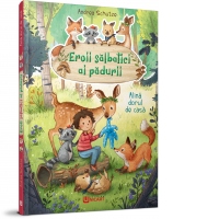 Eroii salbatici ai padurii. Alina dorul de casa