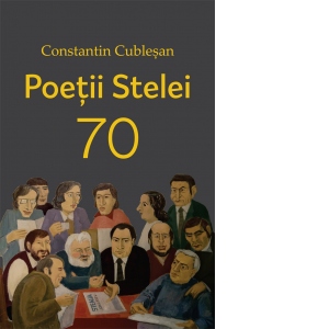 Poetii „Stelei” 70