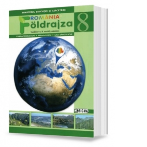 Geografie. Manual pentru clasa a VIII-a (in limba maghiara)
