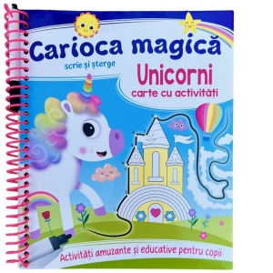 Carioca magica. Unicorni. Carte cu activitati