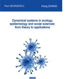 Dynamical systems in ecology, epidemiology and social sciences: from theory to applications