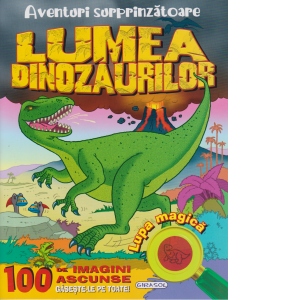 Aventuri surprinzatoare: Lumea dinozaurilor