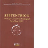 Septentrion. Antologia Cenaclului Cronograf, Satu Mare, 2022