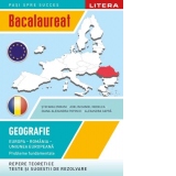 Bacalaureat. Europa, Romania, Uniunea europeana. Probleme fundamentale. Geografie pentru clasa a XII-a