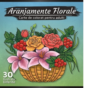 Aranjamente Florale. Carte de colorat pentru adulti