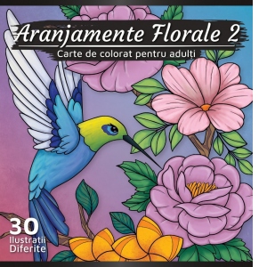 Aranjamente Florale 2. Carte de colorat pentru adulti