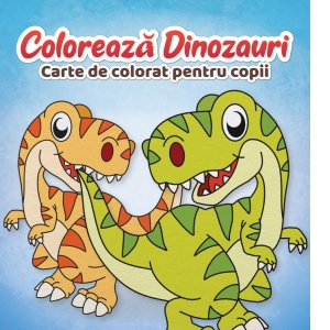 Coloreaza Dinozauri. Carte de colorat pentru copii
