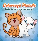 Coloreaza Pisicute. Carte de colorat pentru copii