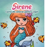 Sirene. Carte de colorat cu sirene, pentru copii