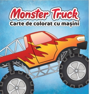 Monster Truck. Carte de colorat cu masini, pentru copii