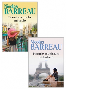 Pachet Nicolas Barreau (2 carti): 1. Cafeneaua micilor miracole; 2. Parisul e intotdeauna o idee buna
