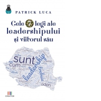 Cele 7 legi ale leadershipului si viitorul sau