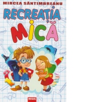 Recreatia mica
