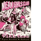 Mean Girls Club : Pink Dawn