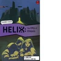 Helix: The City of Chayos (Graphic Reluctant Reader)