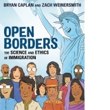 Open Borders : The Science and Ethics of Immigration