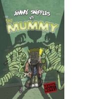 Jimmy Sniffles vs the Mummy