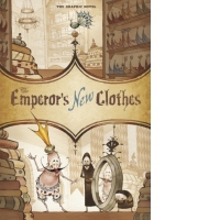 The Emperor's New Clothes : The Graphic Novel