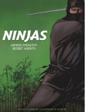 Ninjas : Japan's Stealthy Secret Agents