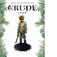 Crude : A Memoir