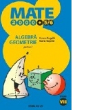 MATE 2000 +5/6 - Algebra. Geometrie (clasa a VIII-a, partea I)
