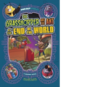 The Grasshopper and the Ant at the End of the World : A Graphic Novel