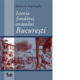Istoria Fondarei Orasului Bucuresti, Capitala Regatului Roman