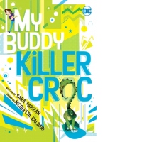 My Buddy, Killer Croc