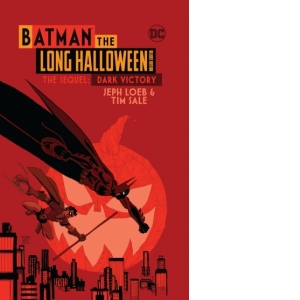 Batman The Long Halloween : The Sequel: Dark Victory The Deluxe Edition