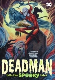 Deadman Tells the Spooky Tales