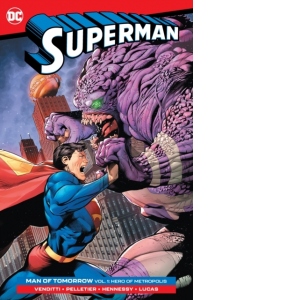 Superman: Man of Tomorrow Vol. 1: Hero of Metropolis