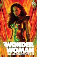 Wonder Woman : Her Greatest Victories