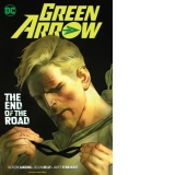 Green Arrow Volume 8 : The End of the Road