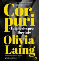 Corpuri. O carte despre libertate