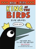 Arlo & Pips: King of the Birds : 1