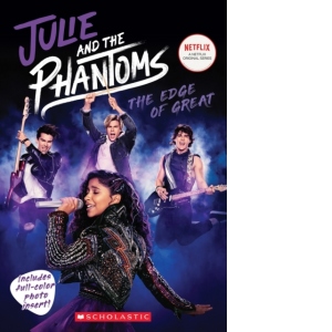 Julie and the Phantoms: The Edge of Great (Season One Novelization)