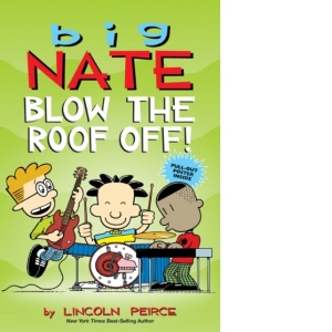 Big Nate: Blow the Roof Off! : 22