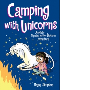 Camping with Unicorns : Another Phoebe and Her Unicorn Adventure : 11