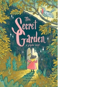 The Secret Garden : A Graphic Novel