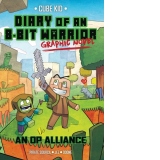 Diary of an 8-Bit Warrior Graphic Novel : An OP Alliance : 1