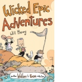 Wicked Epic Adventures : Another Wallace the Brave Collection : 3