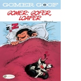 Gomer Goof Vol. 6: Gomer: Gofer, Loafer
