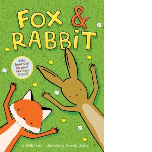 Fox & Rabbit (Fox & Rabbit Book #1)