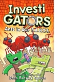 InvestiGators: Ants in Our P.A.N.T.S.