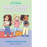 Karen's Kittycat Club: A Graphic Novel (Baby-sitters Little Sister #4) : 4