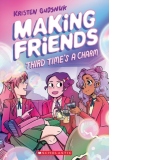 Making Friends: Third Time's a Charm: A Graphic Novel (Making Friends #3) : 3