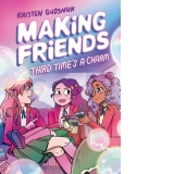Making Friends: Third Time's a Charm: A Graphic Novel (Making Friends #3) : 3